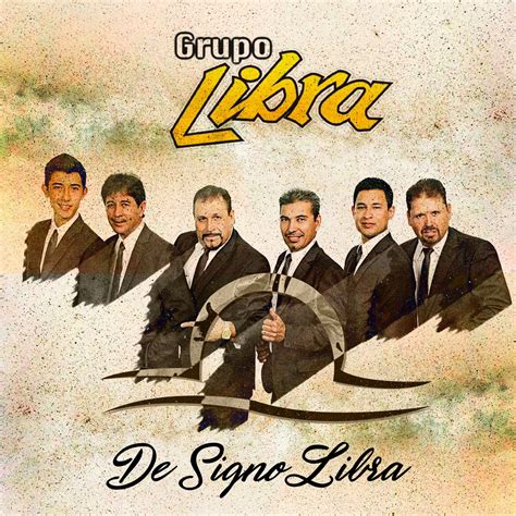 del signo libra lyrics|del signo libra grupo libra.